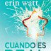 Reseña: Cuando es real | Erin Watt