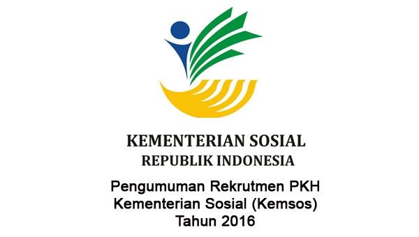 PKH KEMENTERIAN SOSIAL (KEMSOS) T.A 2016 : PENDAMPING DAN OPERATOR PKH - NON PNS, INDONESIA
