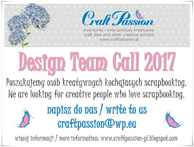 http://craftpassion-pl.blogspot.co.uk/2016/12/design-team-call-2017.html