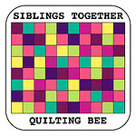 Siblings Together Quilting Bee