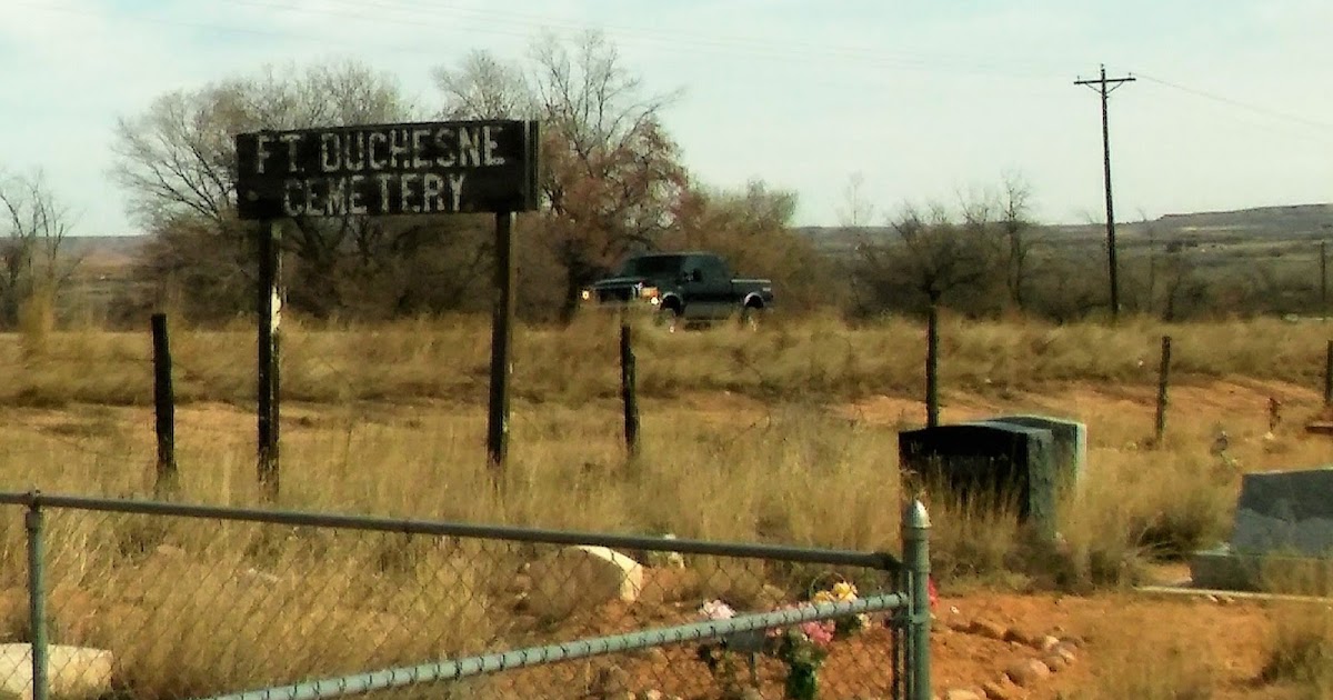 Dear Person Reading This, Fort Duchesne Cemetary