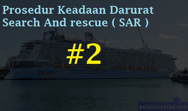 Prosedur Keadaan Darurat Dan SAR # 2 Prosedur Keadaan Darurat Dan SAR # 2