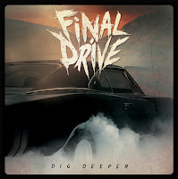 Final Drive - "Dig Deeper"