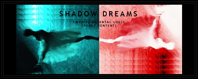 SHADOW DREAMS