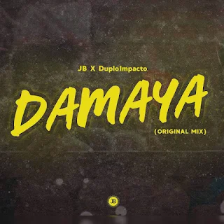 JB x DuploImpacto - Damaya (Original Mix)