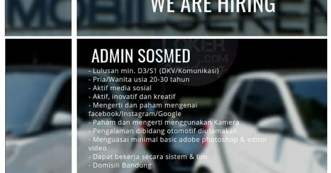 Lowongan Kerja Admin Sosmed Mobil Seken Bandung April 2019 - Info Loker