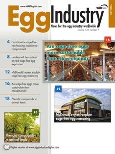 Egg Industry. News for the egg industry worldwide - July 2016 | TRUE PDF | Mensile | Professionisti | Tecnologia | Distribuzione | Uova
Egg Industry is regarded as the standard for information on current issues, trends, production practices, processing, personalities and emerging technology.
Egg Industry is a pivotal source of news, data and information for decision-makers in the buying centers of companies producing eggs and further-processed products.