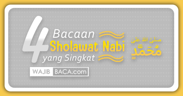 4 Bacaan Sholawat Nabi yang Singkat 4 Bacaan Sholawat Nabi yang Singkat