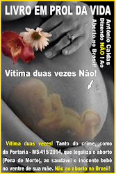 Livro da campanha; António Caldas dizendo Não ao Aborto. Clique na Imagem abaixo e veja um vídeo: