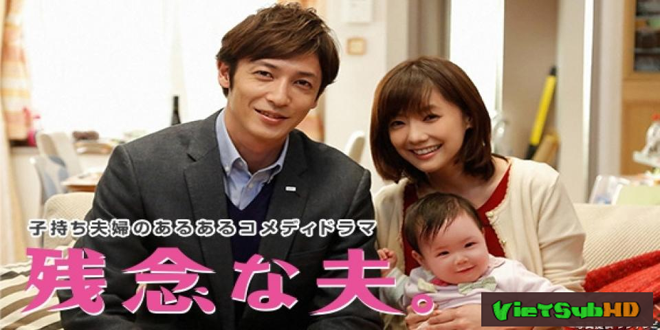 Phim Thất vọng quá, chồng ơi! Hoàn tất (10/10) VietSub HD | Zannen na Otto 2015