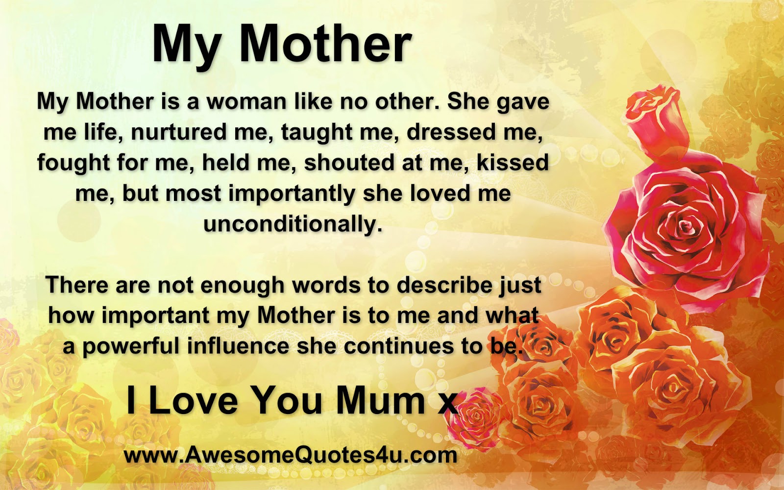 Awesome Quotes I Love You Mum X