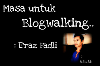 Segmen Blogwalking Oleh Eraz Fadli