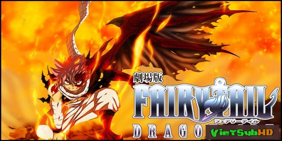 Phim Fairy Tail Movie 2: Dragon Cry VietSub HD | Fairy Tail Movie 2: Dragon Cry 2017