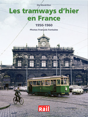 http://www.lrmodelisme.com/livres/1927-les-tramways-d-hier-en-france.html