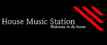 house music station | welcome in da house