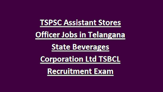 TSPSC Assistant Stores Officer Jobs in Telangana State Beverages Corporation Ltd TSBCL Recruitment Exam Syllabus 2018 55 Govt Jobs Online