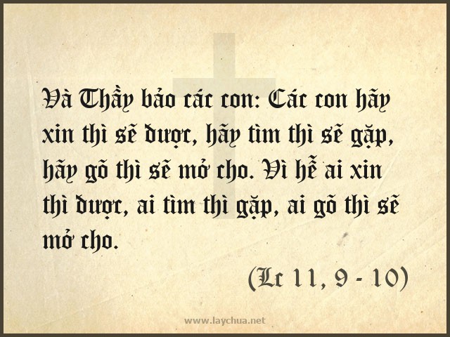 Các ngươi hãy xin thì sẽ được