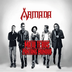 Armada - Maju Terus Pantang Mundur 2017 Album Cover