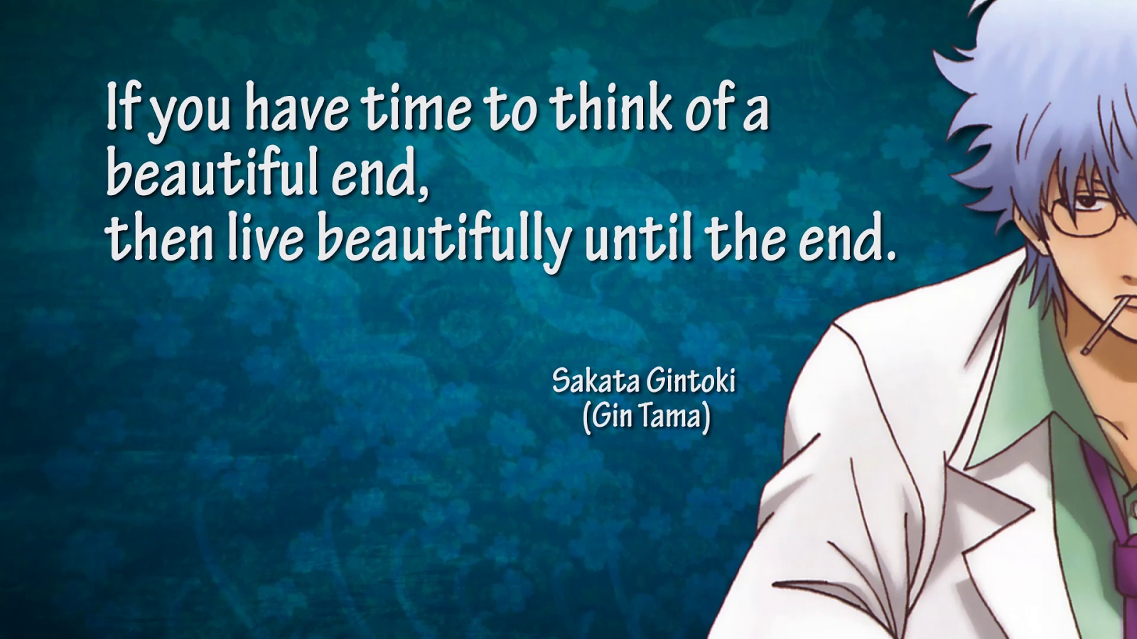 Sakata Gintoki (GinTama 銀魂) quotes (Part 2)