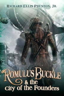 Guest Blog by Richard Ellis Preston, Jr., author of Romulus Buckle & the City of the Founders - June 6, 2013