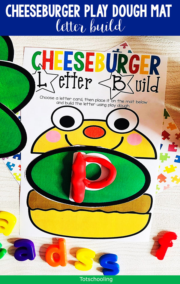 Cheeseburger Letter Build Playdough Mats Totschooling Toddler