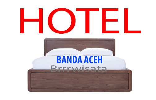 Daftar Hotel Di Kota Banda Aceh Brrrwisata Com