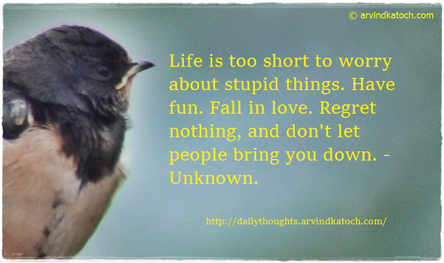 Daily Quote, Life, Short, Regret, people. Daily thought, 