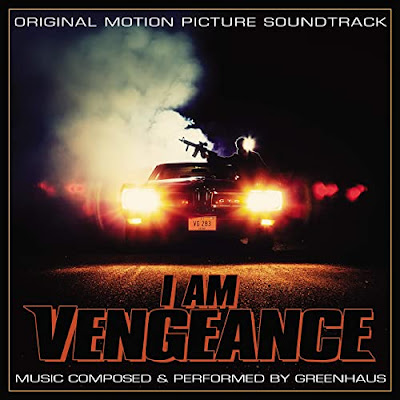 I Am Vengeance Greenhaus Soundtrack