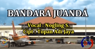 Lirik Lagu Bandara Juanda - Nogling