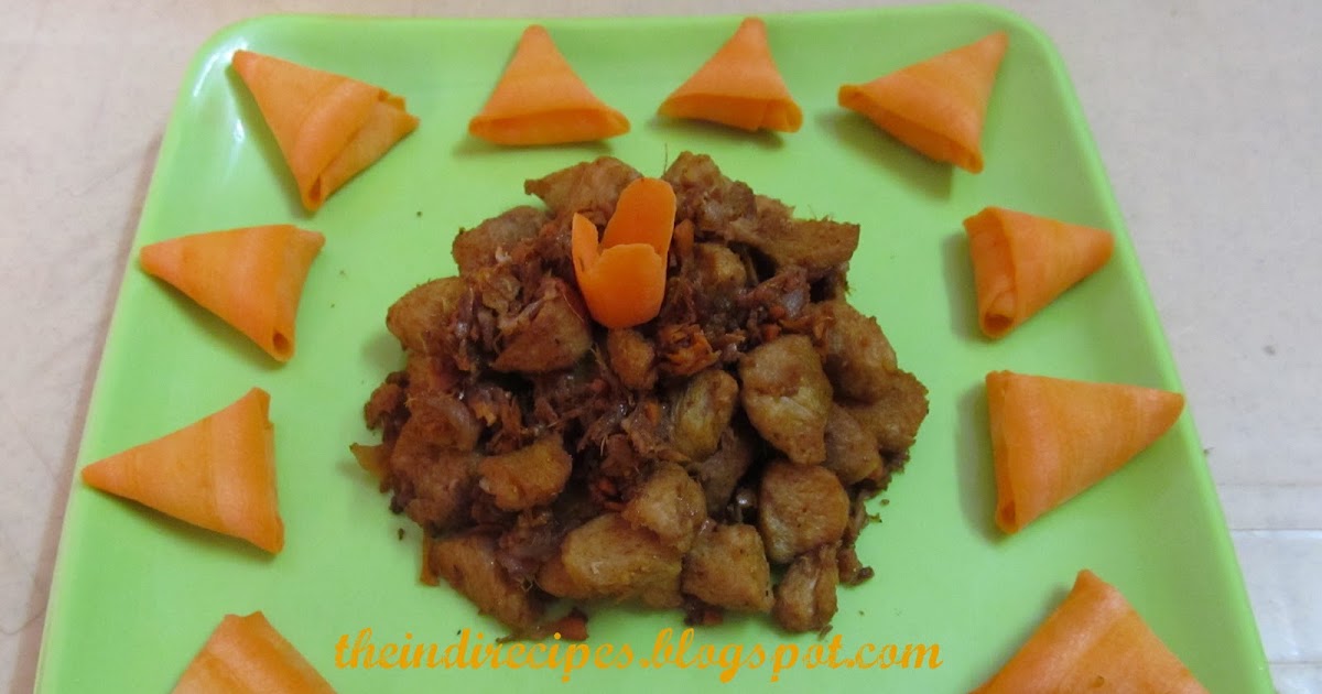 Tasty Healthy Easy Indian Recipes Soya Meal Maker Fry