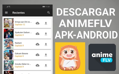 Animeflv Apk Mejor Aplicacion Para Ver Anime Gratis 2018