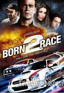 Tốc Độ Chết Người - Born To Race: Fast Track Tốc Độ Chết Người