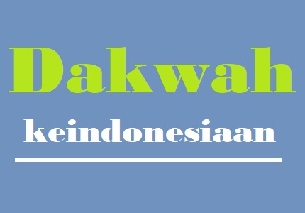 Dakwah Dalam Kontek Indonesia Dakwah Dalam Kontek Indonesia