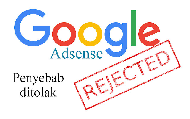 cara daftar adsense yang pernah ditolak