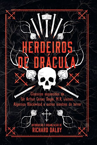 Herdeiros de Drácula | HarperCollins lança antologia em comemoração aos 120 anos de publicação de Drácula