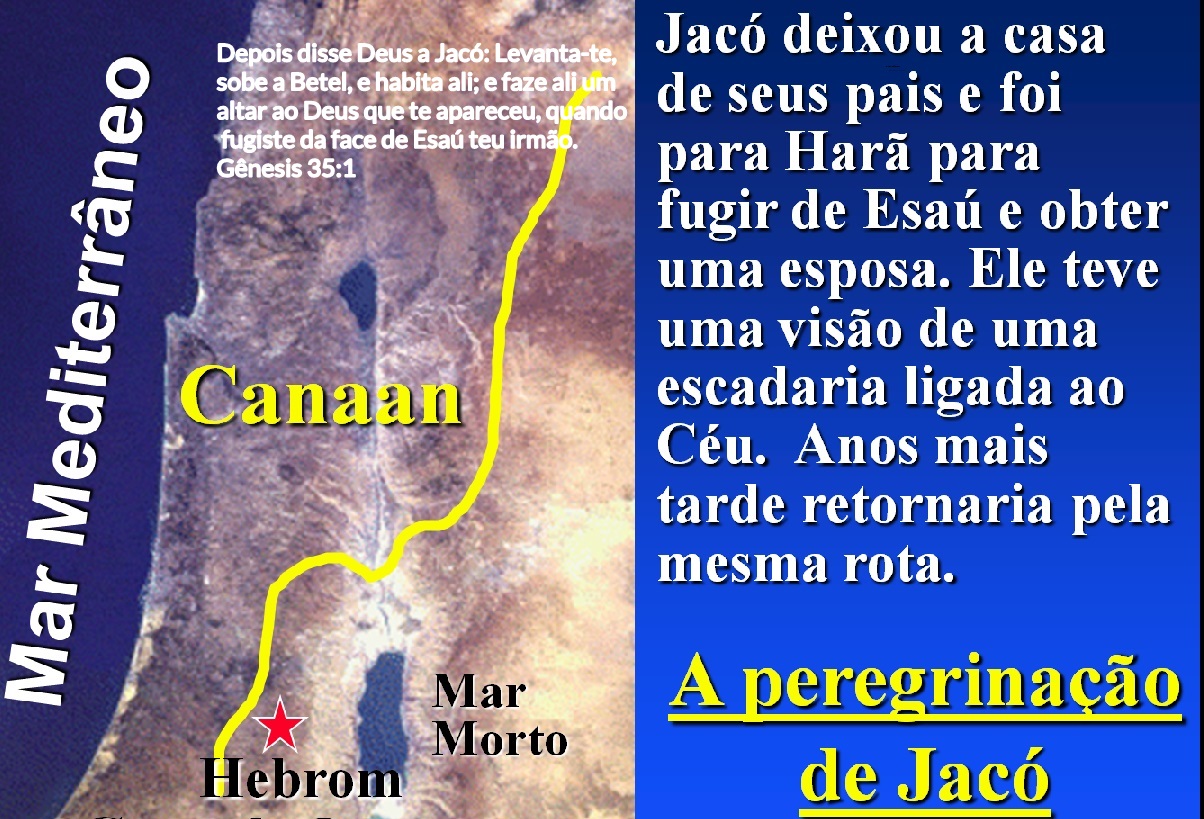 BLOG EXPLICANDO A BÍBLIA A PEREGRINAÇÃO DE JACÓ BLOG EXPLICANDO A BÍBLIA A PEREGRINAÇÃO DE JACÓ