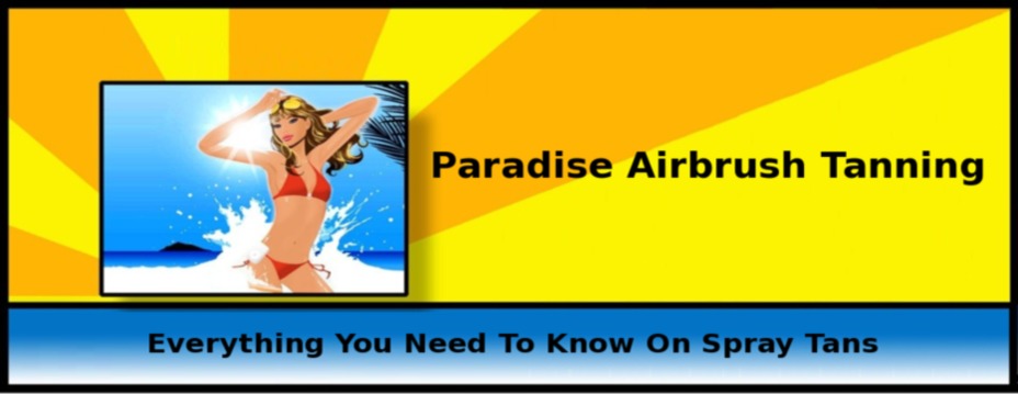 Paradise Airbrush Tanning Mobile Spray Tan Service