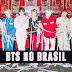 BTS no Brasil ! 