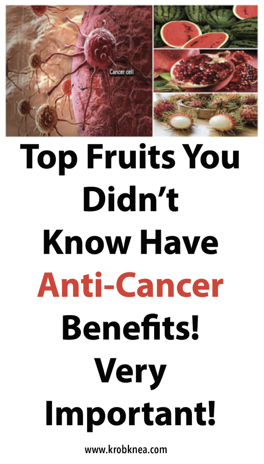 Top Fruits You Didn’t Know Have AntiCancer Benefits! Very Important