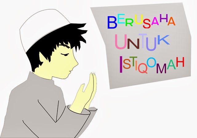 Pengertian Istiqomah Dan Contohnya - Contoh AJa
