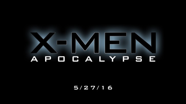 MOVIES: X-Men: Apocalypse - News Roundup