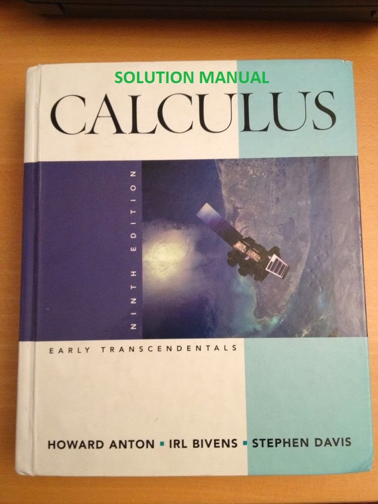 Solution Manual: Calculus 9th edition by Howard Anton