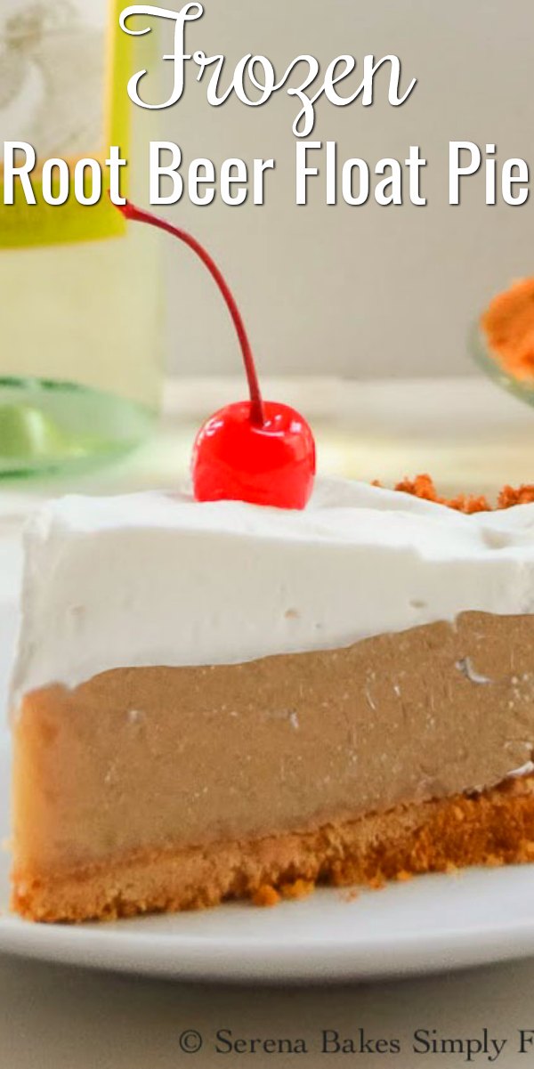 Frozen Root Beer Float Pie is the ultimate summertime dessert! So good on a hot day from Serena Bakes Simply From Scratch.