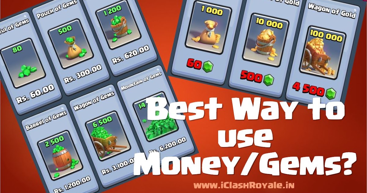 Gold Digger The Best Way to Use Money or Gems in Clash Royale