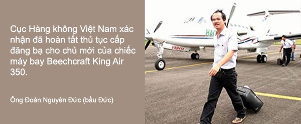 Bầu Đức được biết là người Việt Nam đầu tiên sở hữu máy bay riêng. Chiếc Beechcraft King Air350 được bầu Đức bỏ ra 5 triệu USD mua vào năm 2008 hiện đã được bán cho Công ty Hàng không lưỡng dụng Ngôi sao Việt.