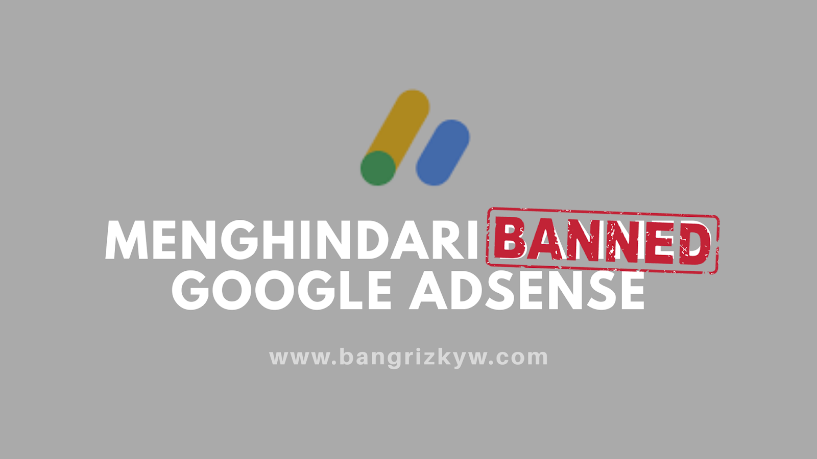 Jebakan Adsense: 10 Penyebab Utama Akun Anda Dibanned dan Cara Menghindarinya