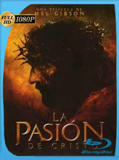 La Pasión de Cristo (2004) HD [1080p] Latino [GoogleDrive] SXGO