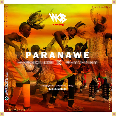 Harmonize Ft. Rayvanny - Paranawe Harmonize Ft. Rayvanny - Paranawe