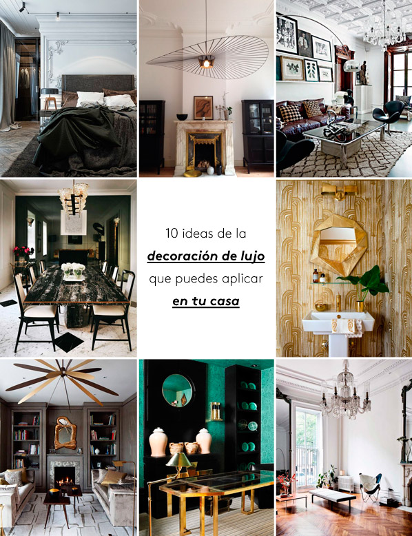 10 ideas de la decoración de lujo que puedes aplicar en tu casa