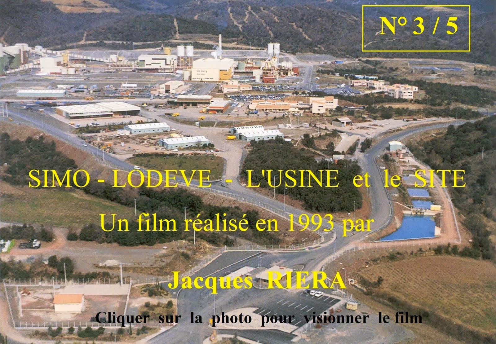 3/5 - La SIMO Lodève 1993 - Un film de Jacques Riéra - Cliquer sur la photo pour visionner